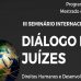 Seminário Internacional Diálogo entre Juízes